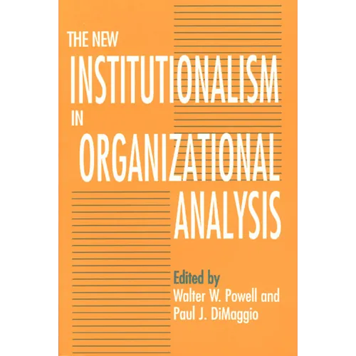 The New Institutionalism in Organizational Analysis - Paperback