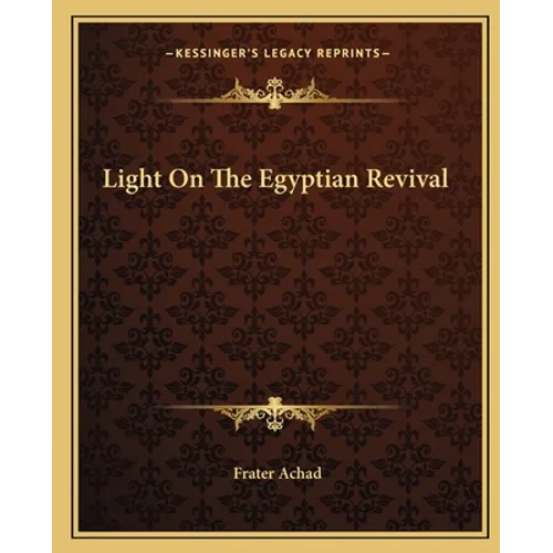 Light On The Egyptian Revival - Paperback