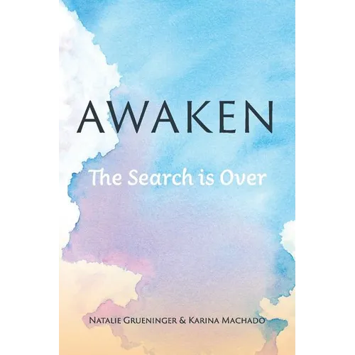 Awaken: The Search is Over - Paperback