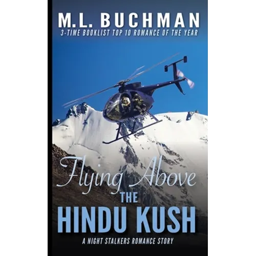 Flying Above the Hindu Kush: a military Special Operations romance story - Paperback