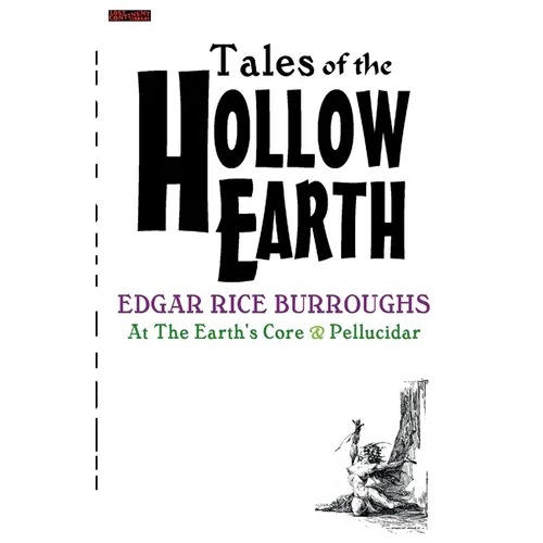 TALES Of The HOLLOW EARTH: The Edgar Rice Burroughs Edition - Paperback