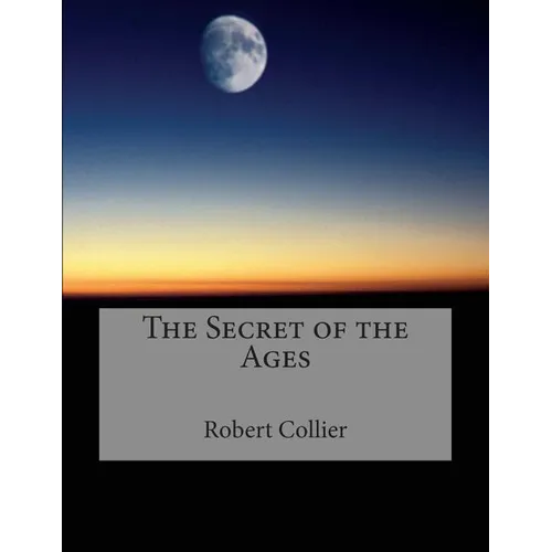 The Secret of the Ages - Paperback