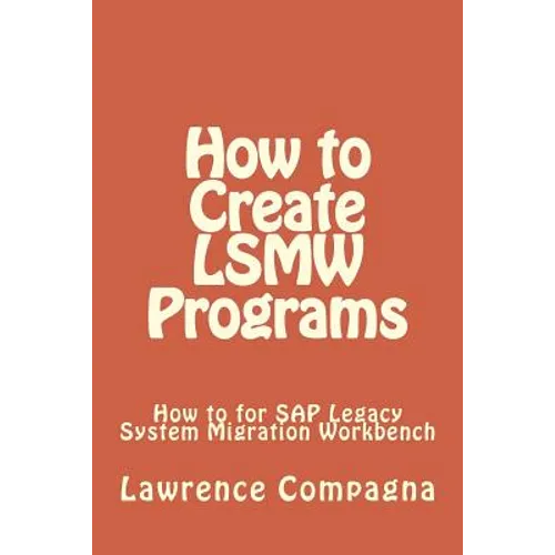 How To Create LSMW Programs - Paperback