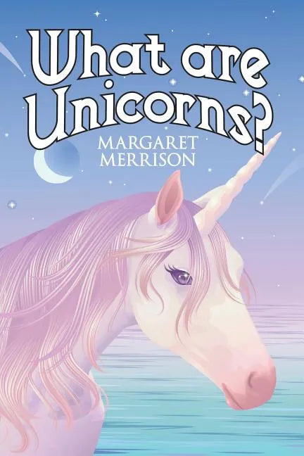 What Are Unicorns? - Paperback