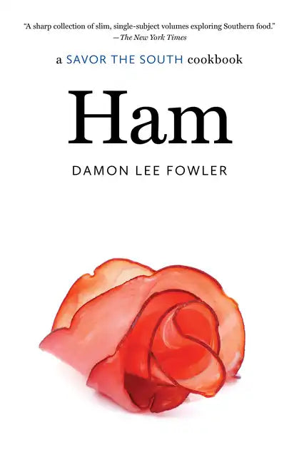 Ham: A Savor the South Cookbook - Paperback