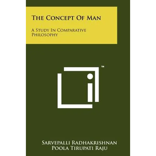 The Concept Of Man: A Study In Comparative Philosophy - Paperback