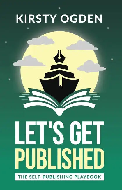 Let's Get Published: The Self-Publishing Playbook - Paperback