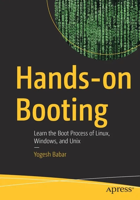 Hands-On Booting: Learn the Boot Process of Linux, Windows, and Unix - Paperback
