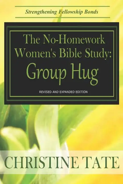 The No-Homework Women's Bible Study: Group Hug - Paperback
