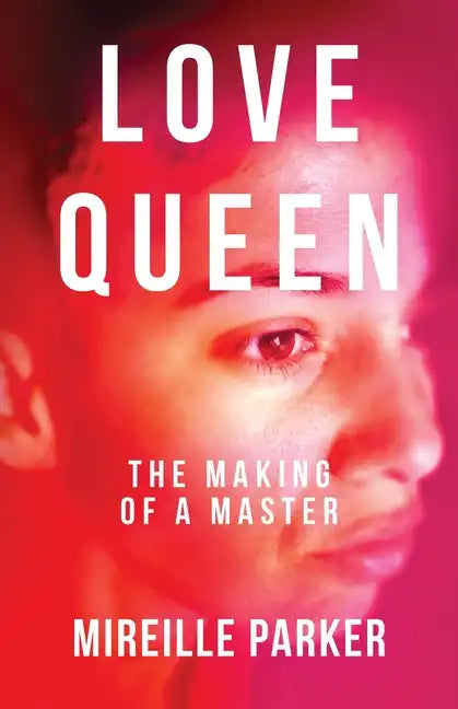 Love Queen: The Making of a Master - Paperback