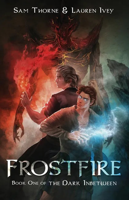 Frostfire: Book One of The Dark Inbetween - Paperback