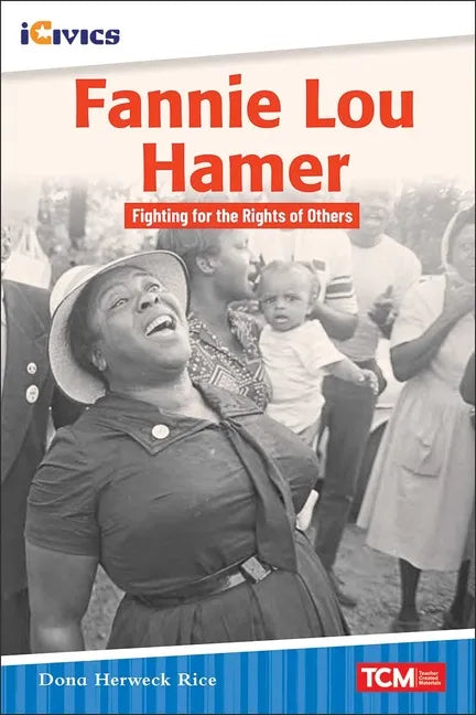 Fannie Lou Hamer: Fighting for the Rights of Others - Paperback