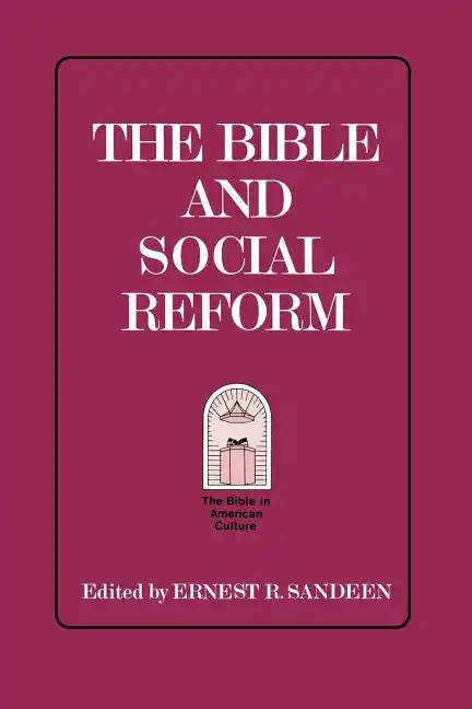 The Bible and Social Reform - Paperback