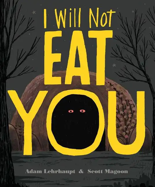 I Will Not Eat You - Hardcover