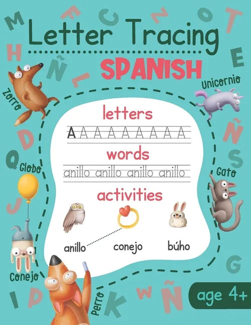 Letter Tracing: Spanish: Spanish Handwriting Practice - Spanish Language Learning for Kids - Paperback