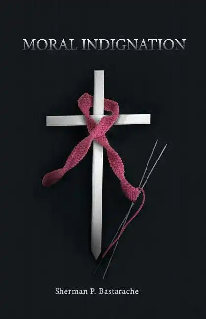 Moral Indignation: Embryonic Stem Cells, DNA, and Christians - Paperback