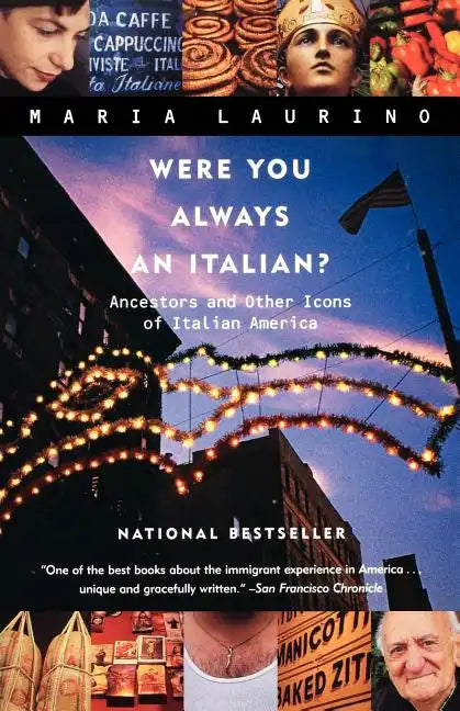 Were You Always an Italian?: Ancestors and Other Icons of Italian America - Paperback
