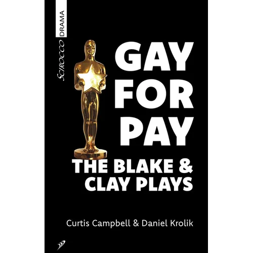 Gay for Pay: The Blake & Clay Plays - Paperback