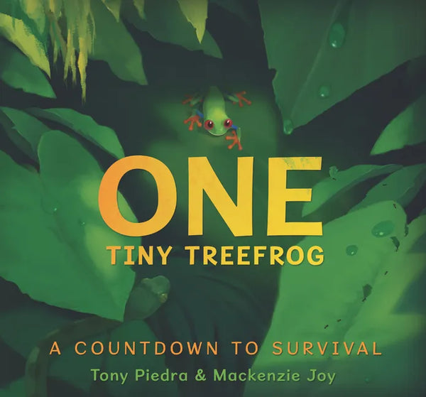 One Tiny Treefrog: A Countdown to Survival - Hardcover