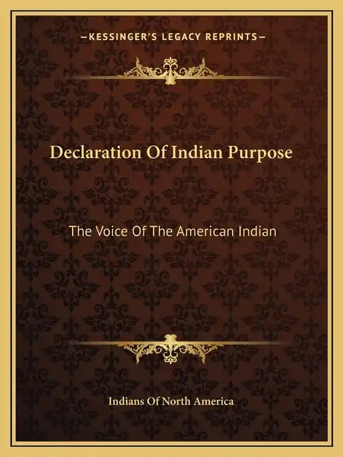Declaration of Indian Purpose: The Voice of the American Indian - Paperback