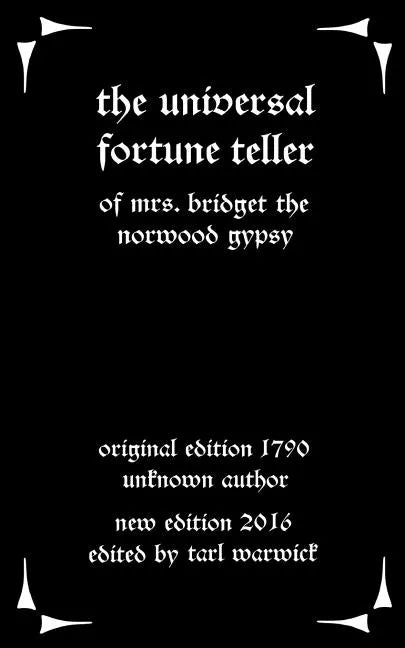 The Universal Fortune Teller: Of Mrs. Bridget the Norwood Gypsy - Paperback