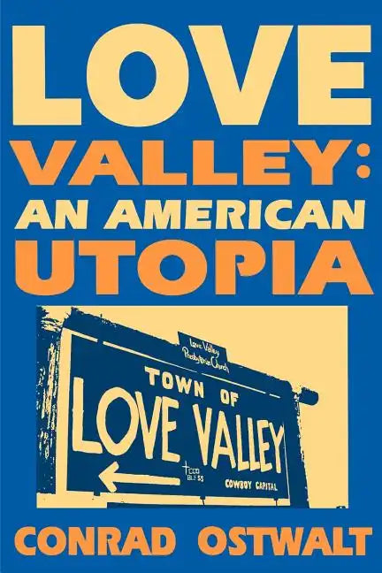 Love Valley: An American Utopia - Paperback