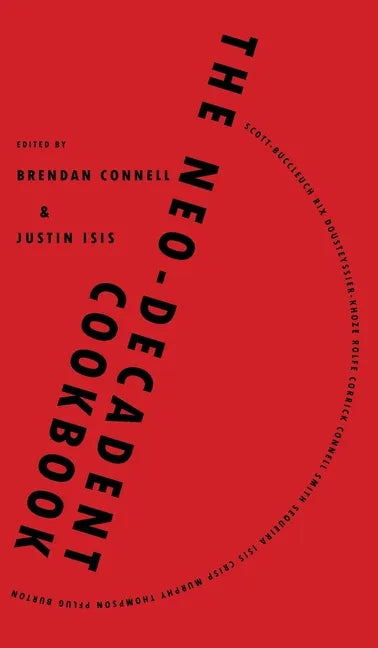 The Neo-Decadent Cookbook - Hardcover