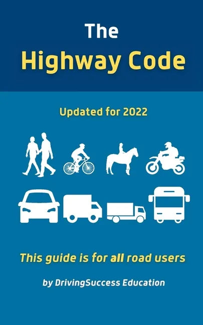 The Highway Code: Updated For 2022 - Paperback
