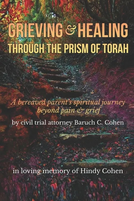 Grieving & Healing: Through the Prism of Torah - Paperback
