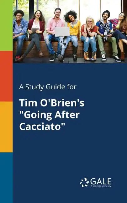A Study Guide for Tim O'Brien's "Going After Cacciato" - Paperback