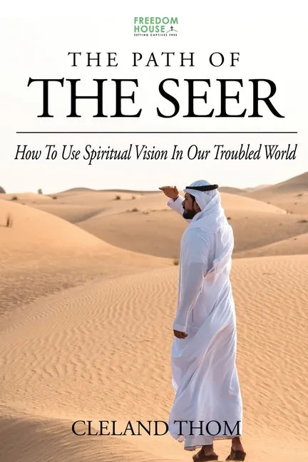 The Path of the Seer: How To Use Spiritual Vision In Our Troubled World - Paperback