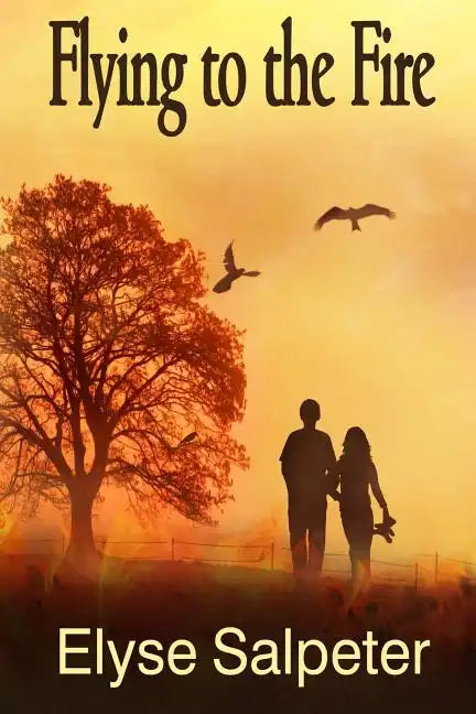 Flying to the Fire - Paperback