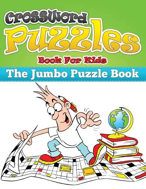 Crossword Puzzle Book for Kids (the Jumbo Puzzle Book) - Paperback