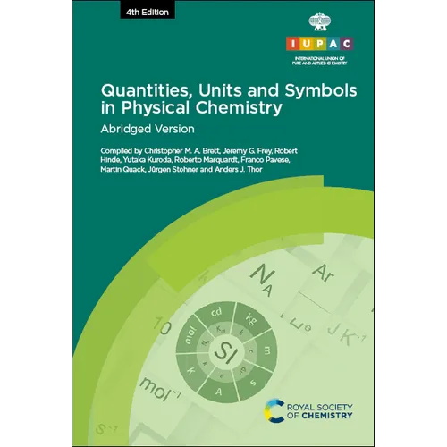 Quantities, Units and Symbols in Physical Chemistry: 4th Edition, Abridged Version - Paperback