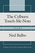 The Cylburn Touch-Me-Nots: Poems - Hardcover