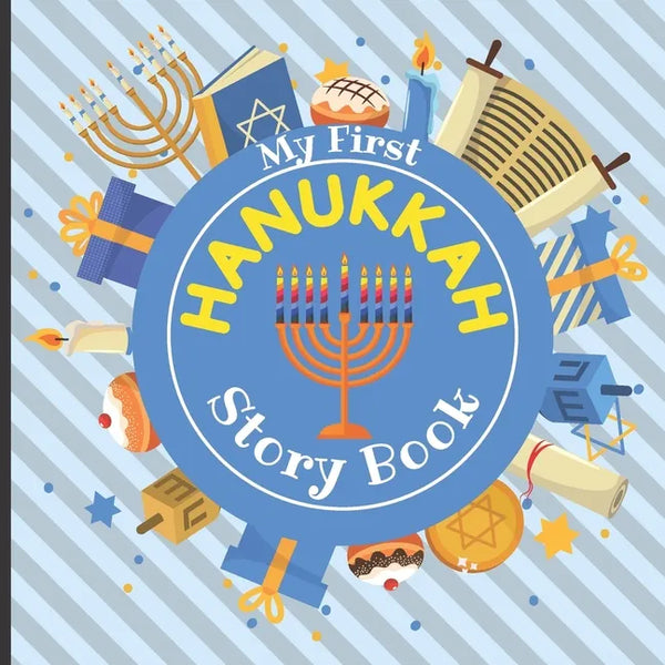My First HANUKKAH - Story Book: Jewish Festival of Lights - Traditions History Celebration Facts - Best Holiday Gift for Babies Preschoolers Girls and - Paperback