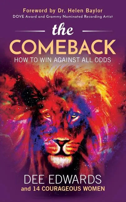 The Comeback: How to Win Against All Odds - Paperback