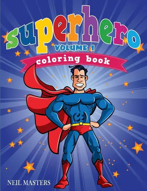 Superhero Coloring Book, Volume 1 - Paperback