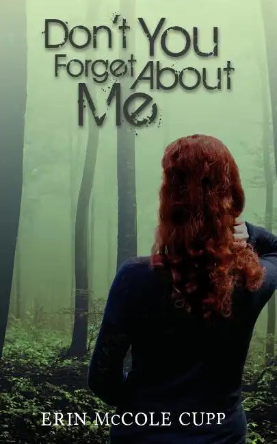 Don't You Forget About Me - Paperback