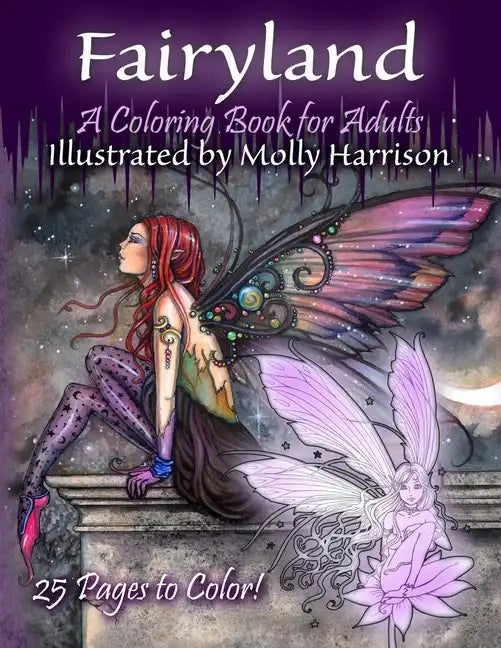 Fairyland - A Coloring Book For Adults: Fantasy Coloring for Grownups by Molly Harrison - Paperback