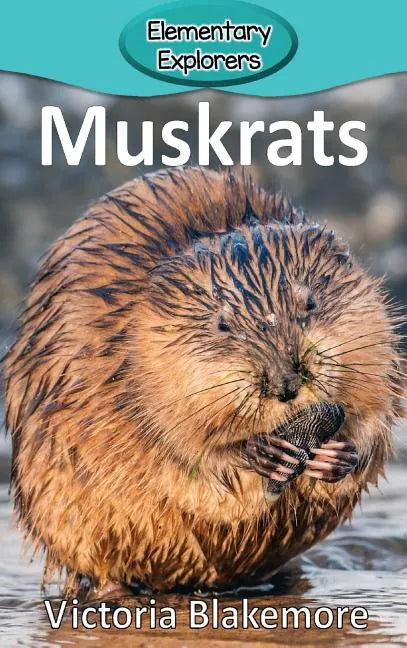 Muskrats - Hardcover