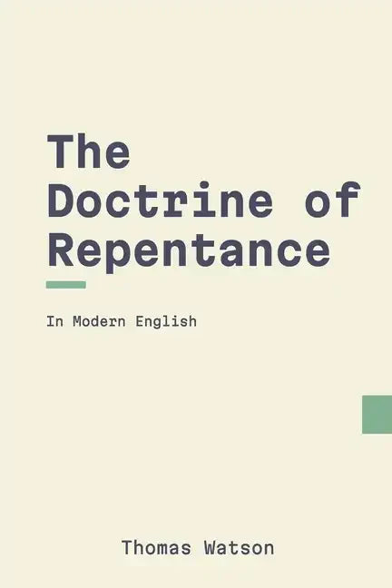 The Doctrine of Repentance (Modern English) - Paperback