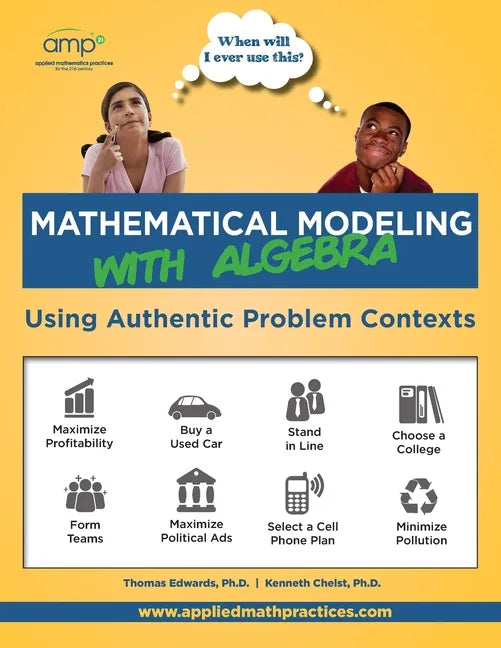 Mathematical Modeling with Algebra: Using Authentic Problem Contexts - Paperback