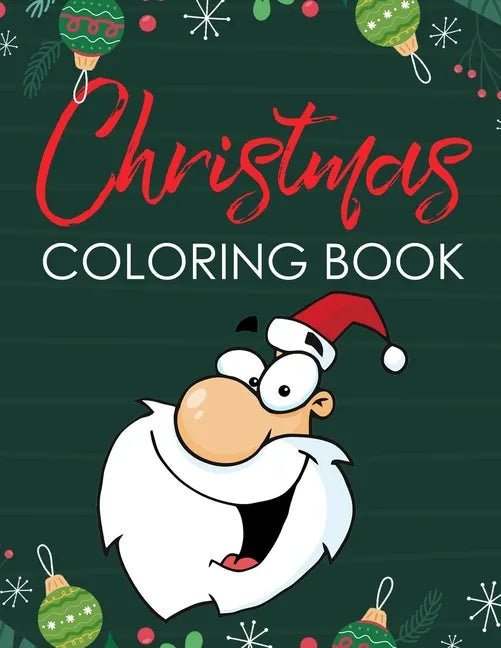Christmas Coloring Book: Fun Holiday Coloring Pages for Kids - Paperback