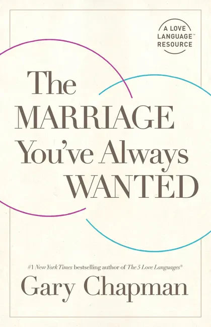 The Marriage You've Always Wanted - Paperback