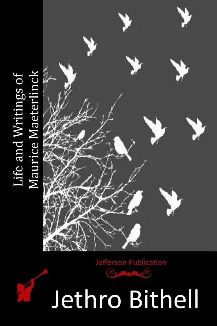 Life and Writings of Maurice Maeterlinck - Paperback