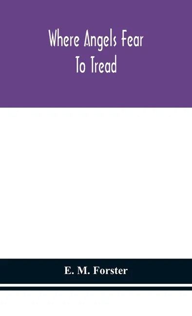 Where angels fear to tread - Hardcover