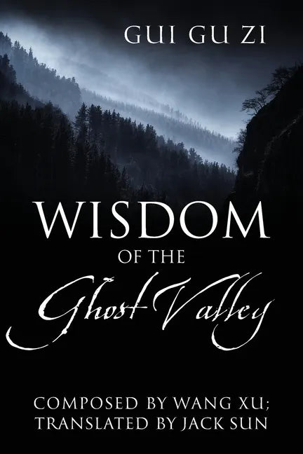 Wisdom of the Ghost Valley: Gui Gu Zi - Paperback
