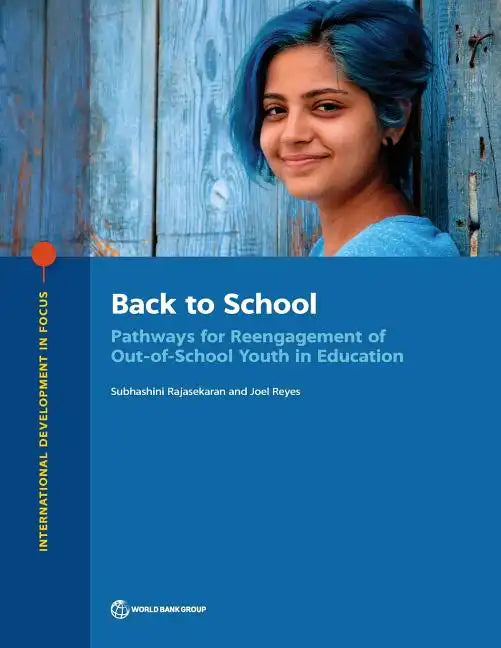 Back to School: Pathways for Reengagement of Out-of-School Youth in Education - Paperback