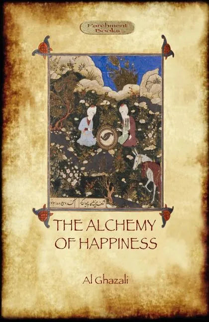 The Alchemy of Happiness - Paperback